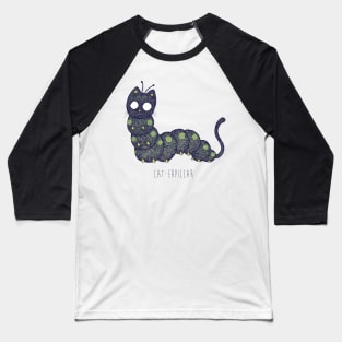 Cat-erpillar Baseball T-Shirt